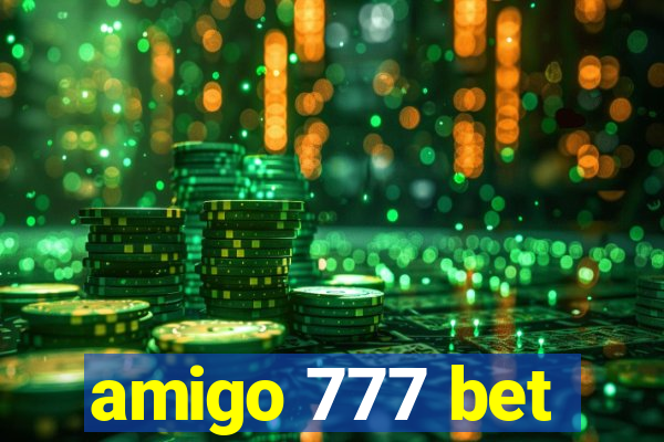 amigo 777 bet