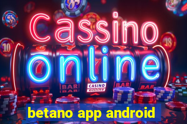 betano app android