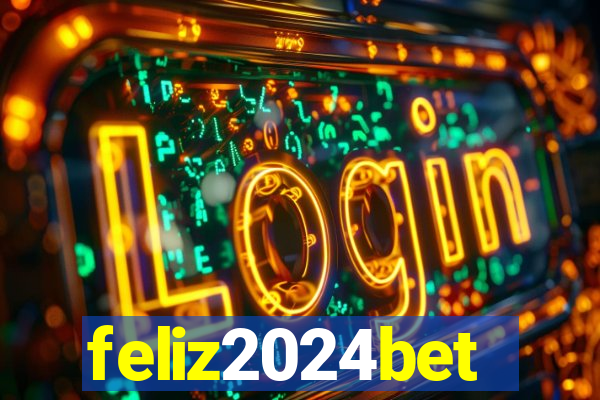 feliz2024bet