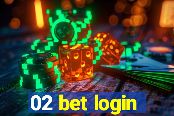 02 bet login