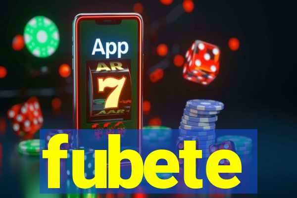 fubete