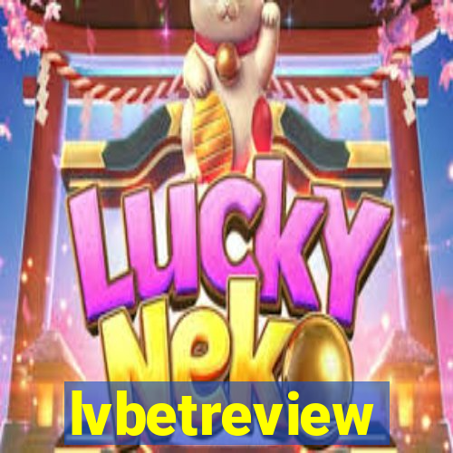 lvbetreview