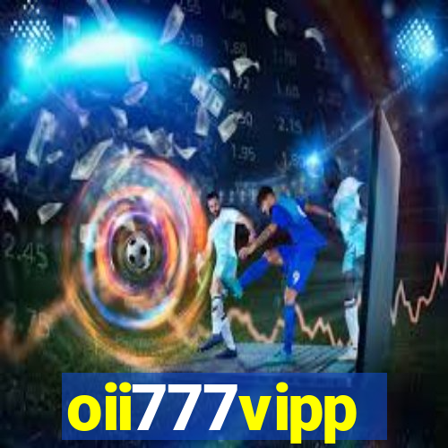 oii777vipp