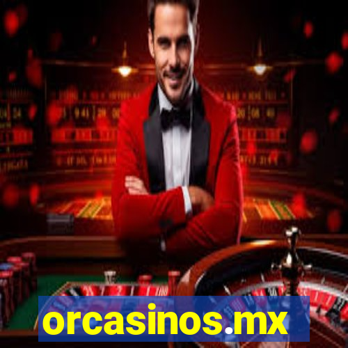 orcasinos.mx