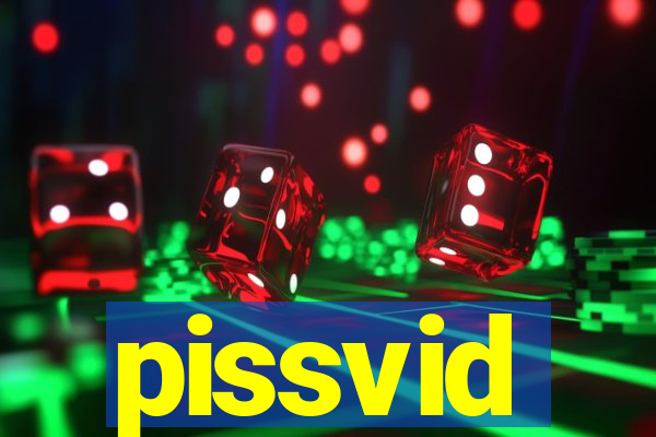 pissvid