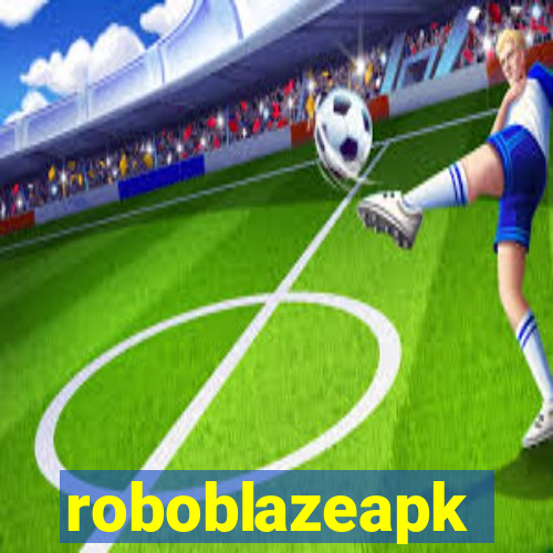 roboblazeapk