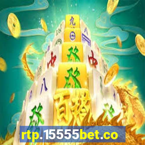 rtp.15555bet.com