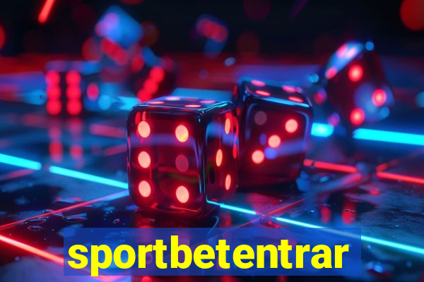 sportbetentrar