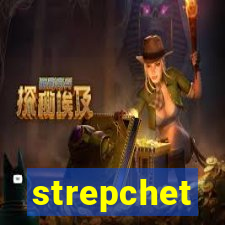 strepchet