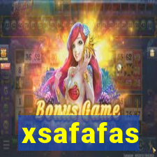 xsafafas