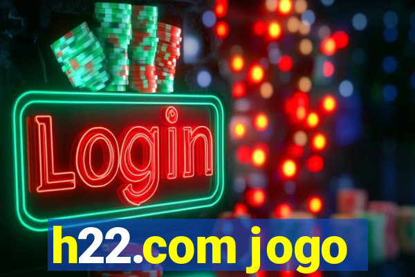 h22.com jogo