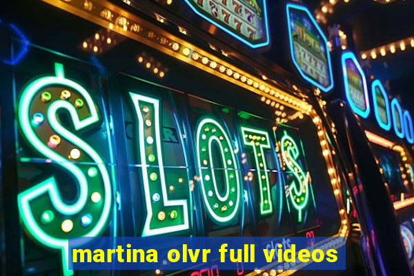 martina olvr full videos