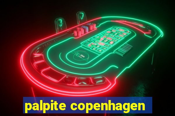 palpite copenhagen