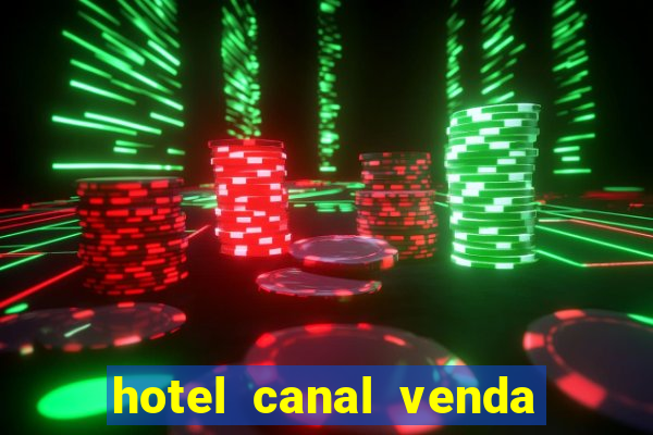 hotel canal venda nova do imigrante