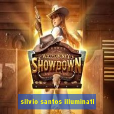 silvio santos illuminati