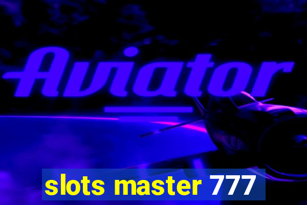 slots master 777