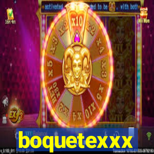 boquetexxx