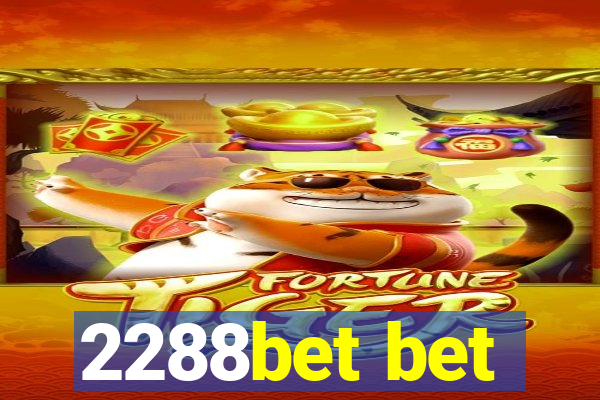 2288bet bet