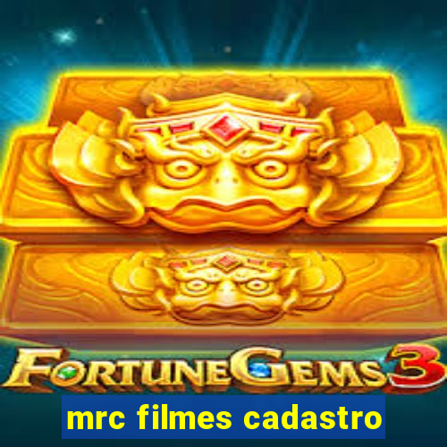 mrc filmes cadastro