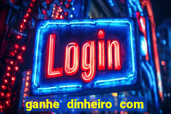 ganhe dinheiro com jogos online