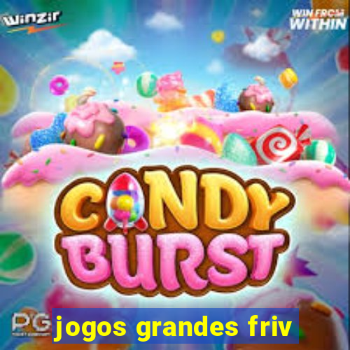 jogos grandes friv