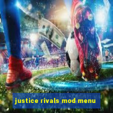 justice rivals mod menu