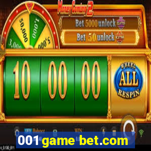 001 game bet.com