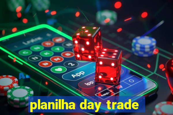 planilha day trade