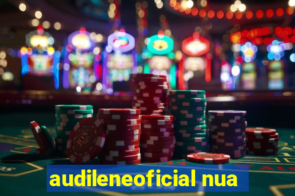 audileneoficial nua