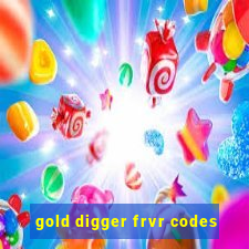 gold digger frvr codes