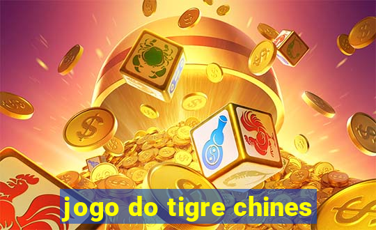 jogo do tigre chines