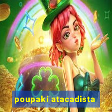 poupaki atacadista