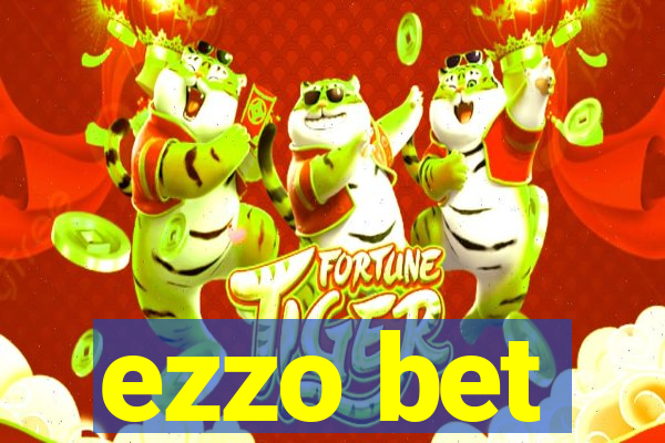 ezzo bet