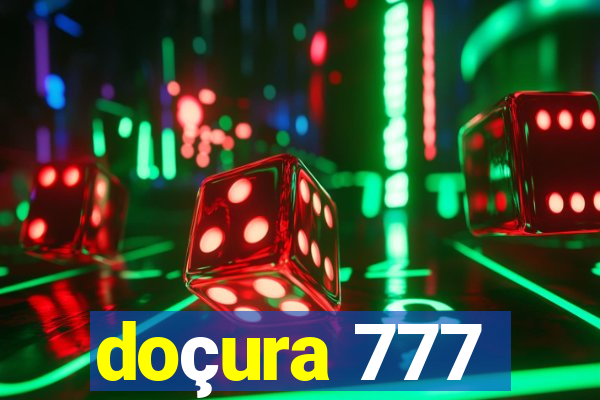 doçura 777