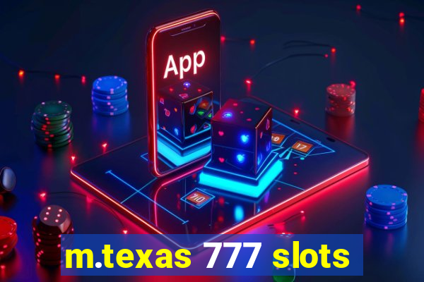 m.texas 777 slots