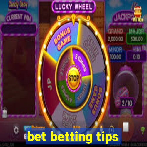 bet betting tips