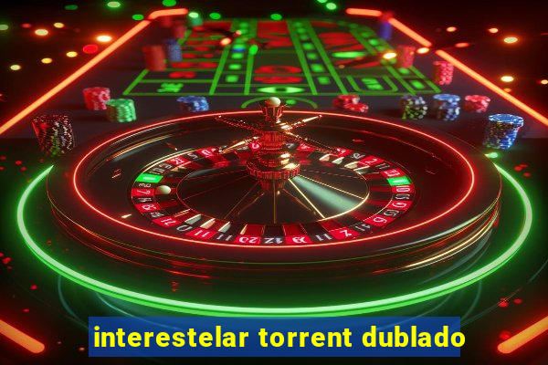 interestelar torrent dublado