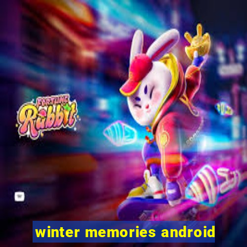 winter memories android