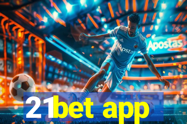 21bet app