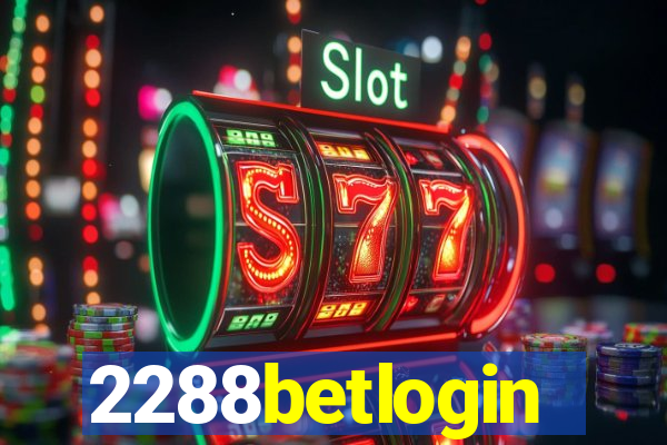 2288betlogin