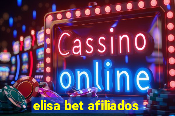 elisa bet afiliados