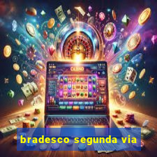 bradesco segunda via