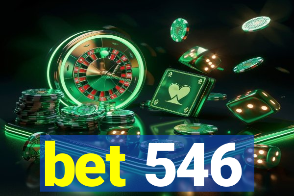 bet 546