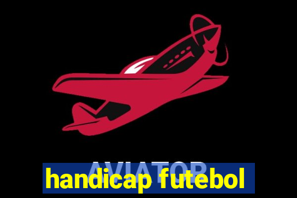 handicap futebol