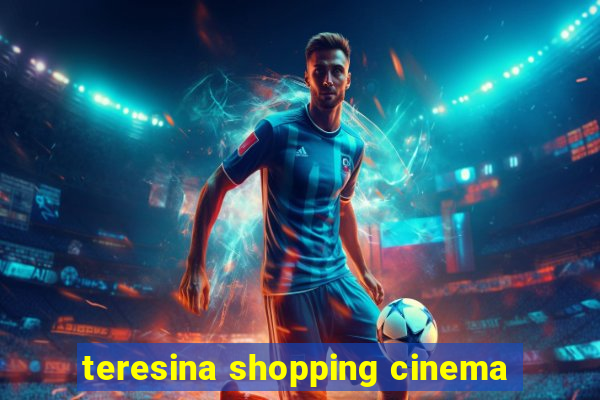 teresina shopping cinema