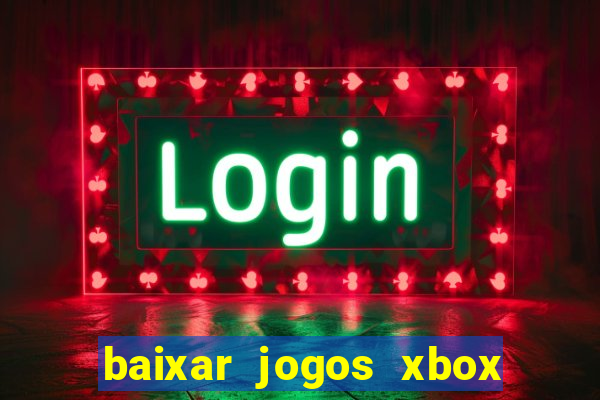 baixar jogos xbox 360 rgh torrent