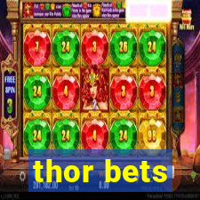 thor bets