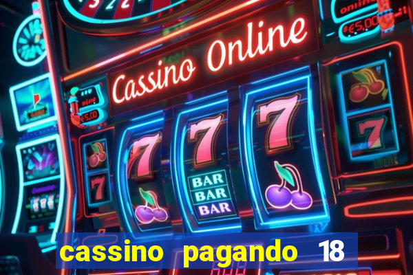 cassino pagando 18 reais no cadastro