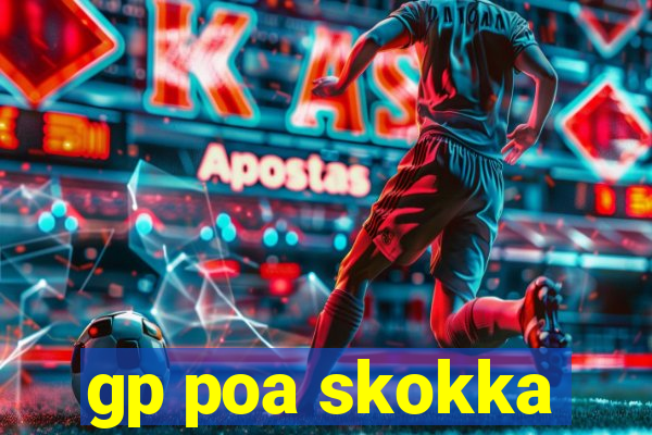 gp poa skokka