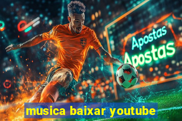 musica baixar youtube